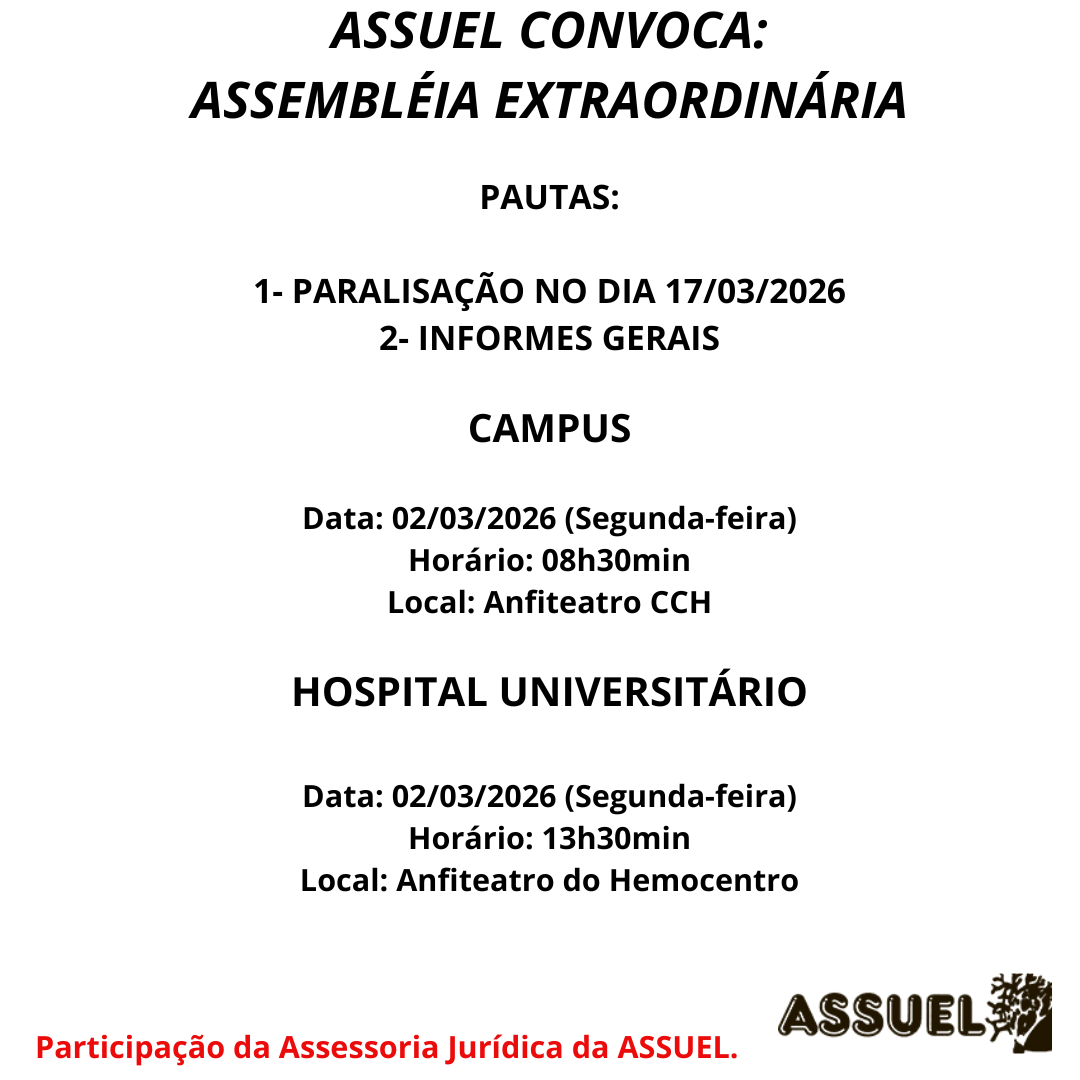 ASSUEL CONVOCA:  ASSEMBLEIA GERAL EXTRAORDINÁRIA - CAMPUS e HU